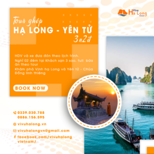 Tour ghép Vịnh Hạ Long - Hạ Long Park - Bãi Cháy - Yên Từ 3 ngày 2 đêm