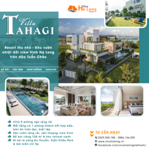 Tahagi Villa - Resort thu nhỏ - Khu vườn nhiệt đới view Vịnh Hạ Long tại đảo Tuần Châu