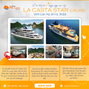 La Casta Star Cruise - Du thuyền ngủ đêm 6 sao Vịnh Lan Hạ