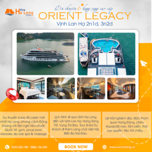 Orient Legacy - TOP Du thuyền 6 sao đẳng cấp nhất ngủ đêm Vịnh Lan Hạ